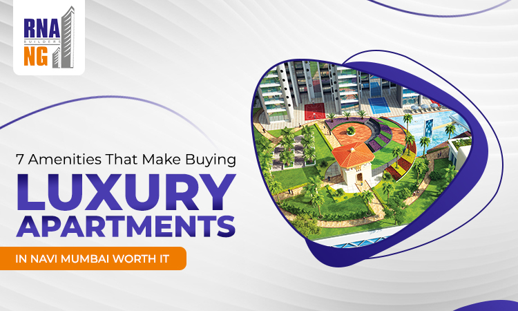 7 Amenities That Make Buying Luxury Apartments in Navi Mumbai