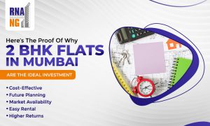 Here’s The Proof Of Why 2 BHK Flats In Mumbai Are The Ideal Investment